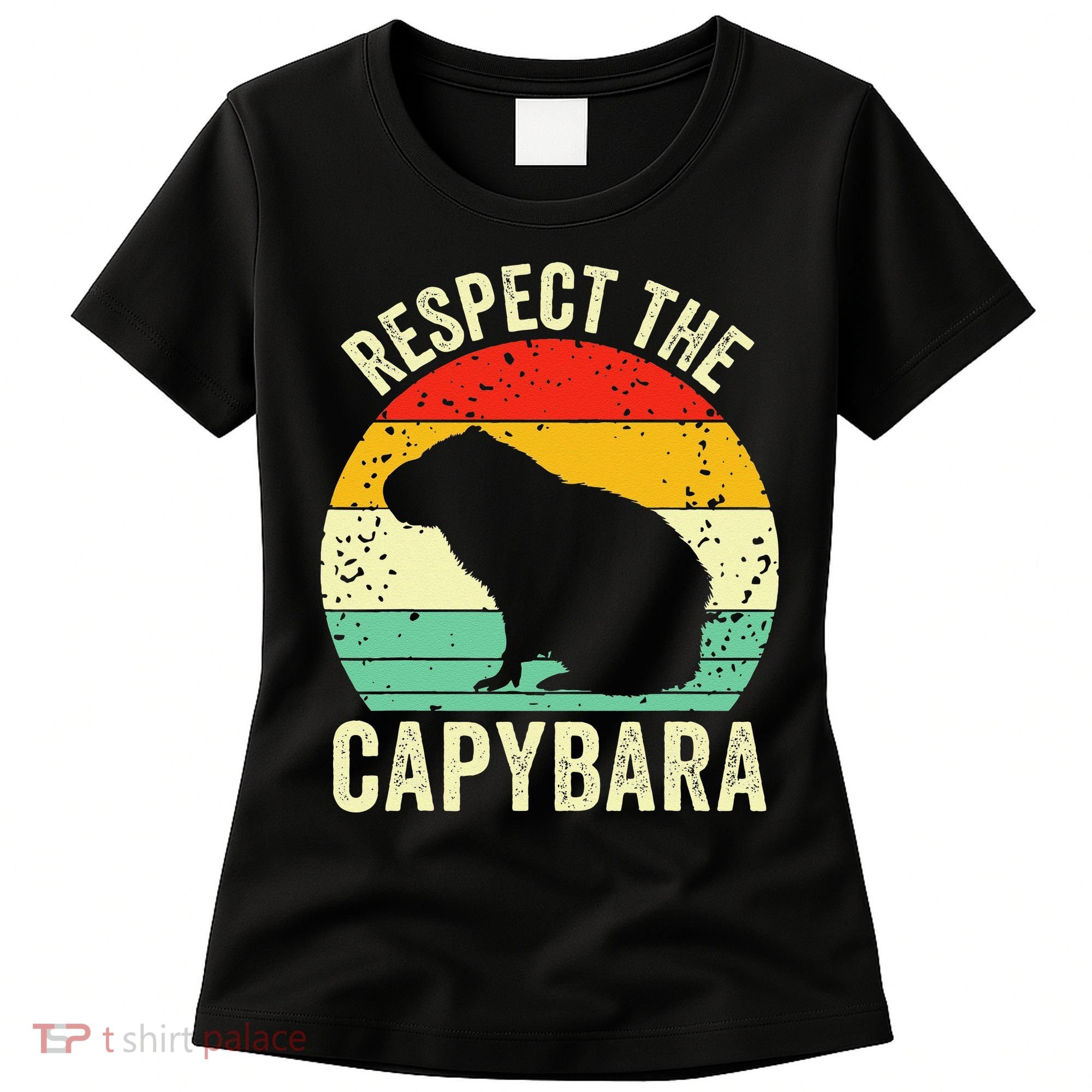 Capybaras Respect The Capybara Cavy Rodent Lover  Women's T-Shirt