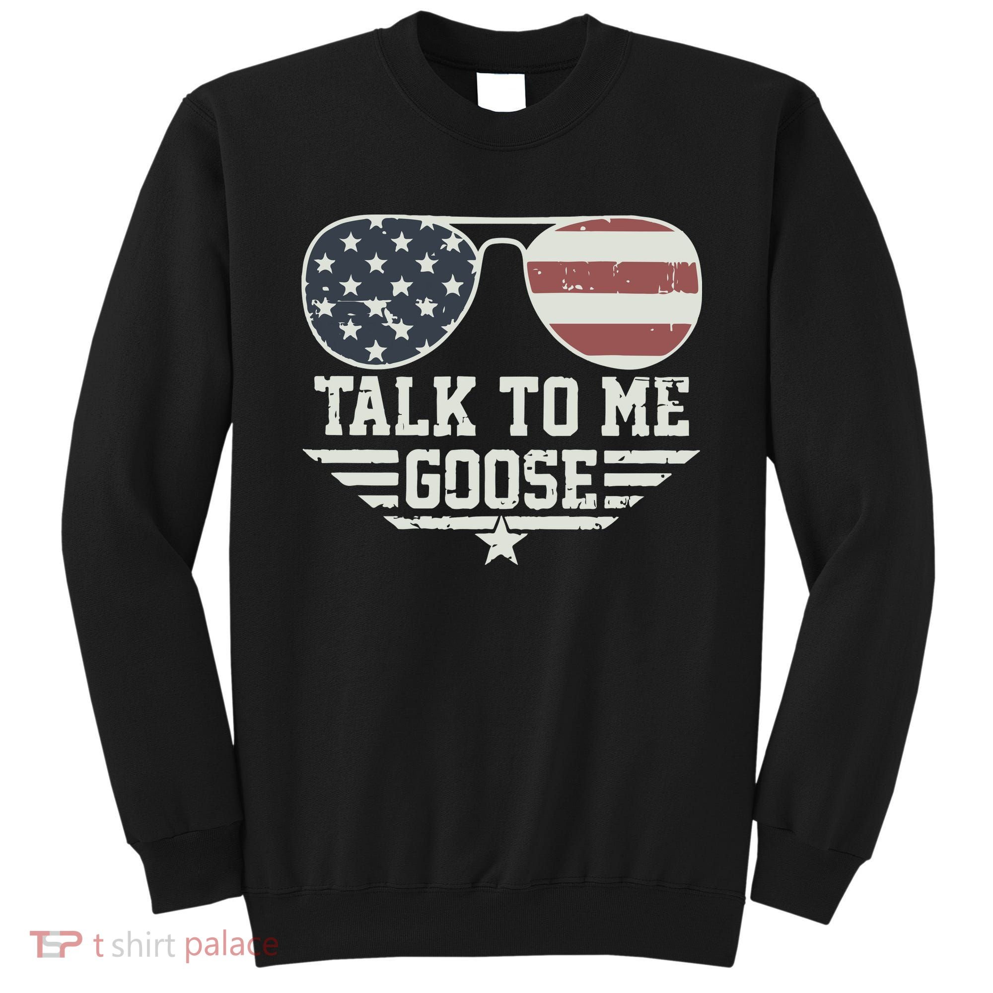 Cool Retro Talk To Me Goose Gift Sweatshirt