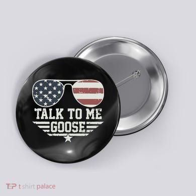 Cool Retro Talk To Me Goose Gift Button