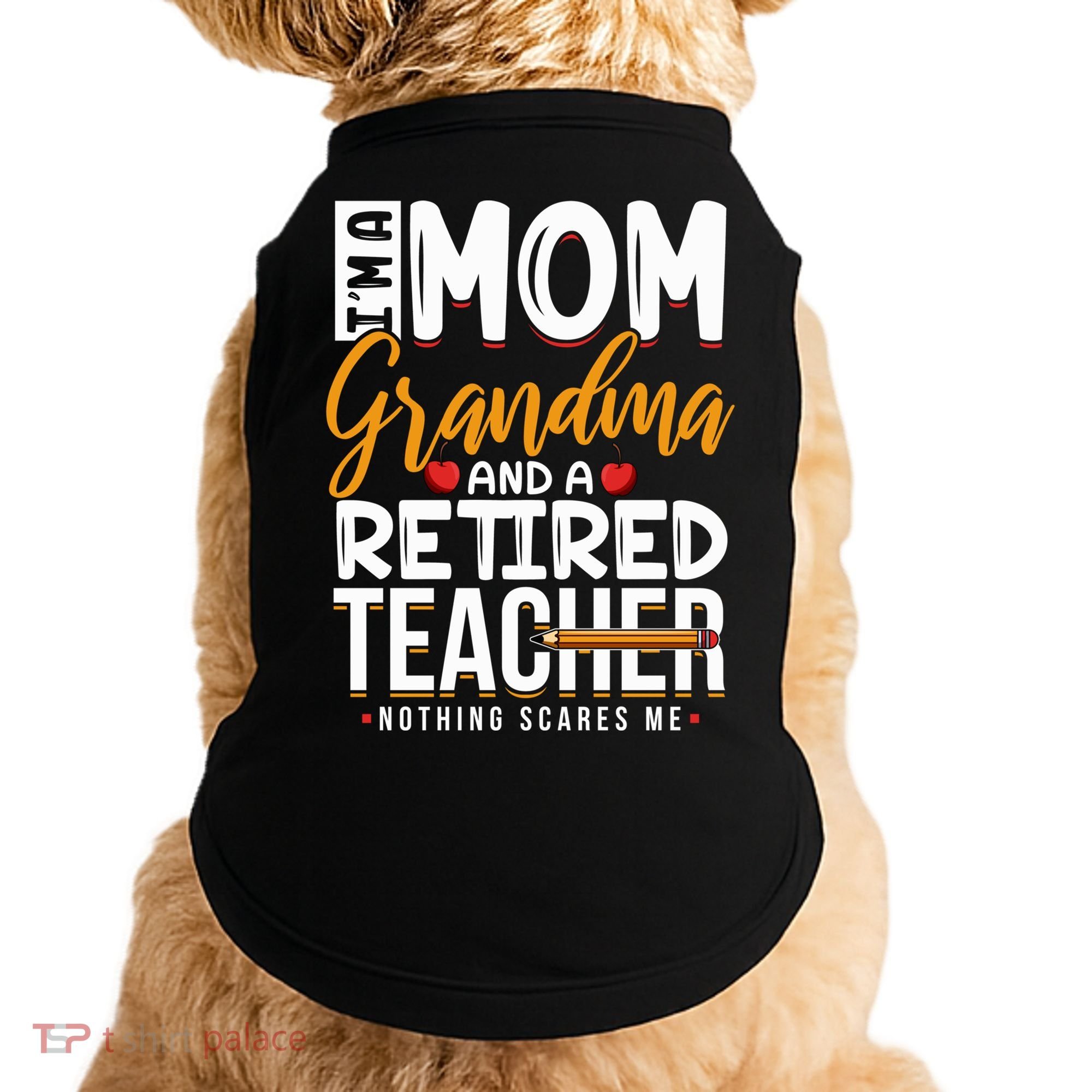 Cute Retired Teacher Full Time Grandma Teachers Cool Gift Doggie Tank