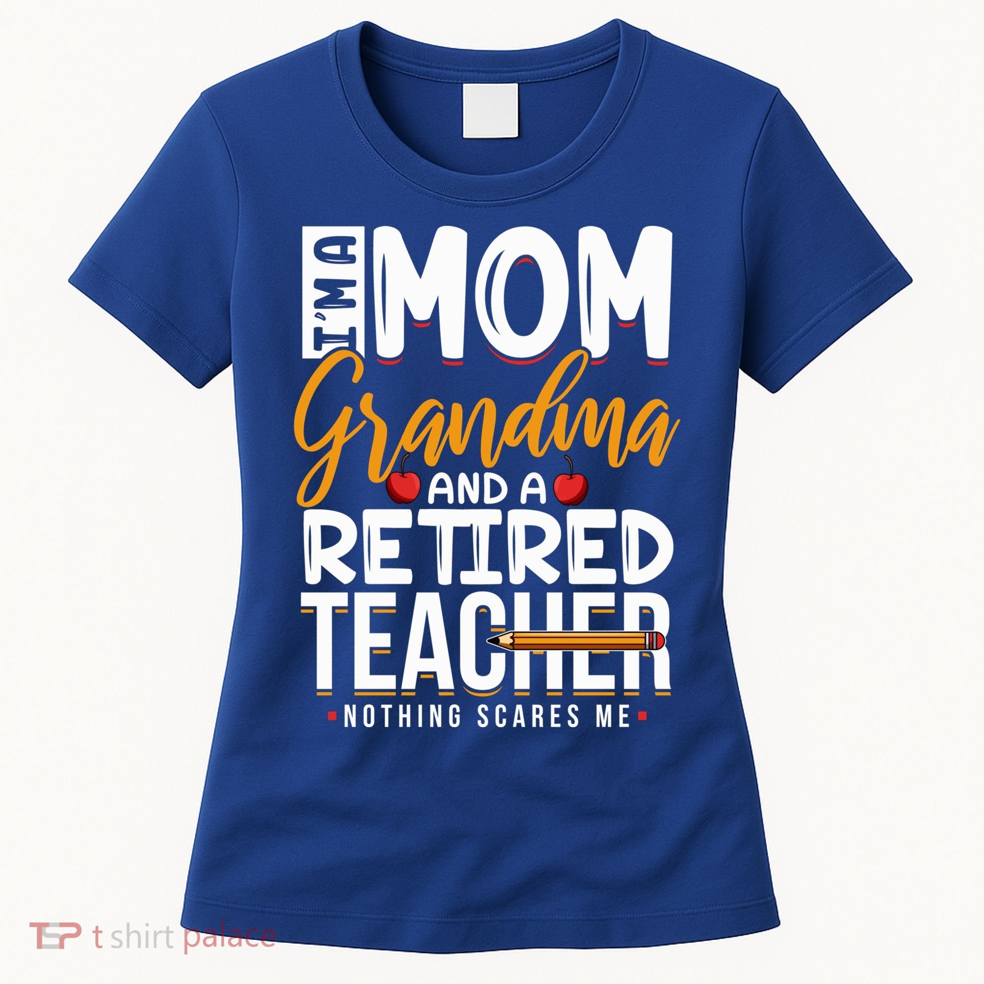 Cute Retired Teacher Full Time Grandma Teachers Cool Gift Women's T-Shirt