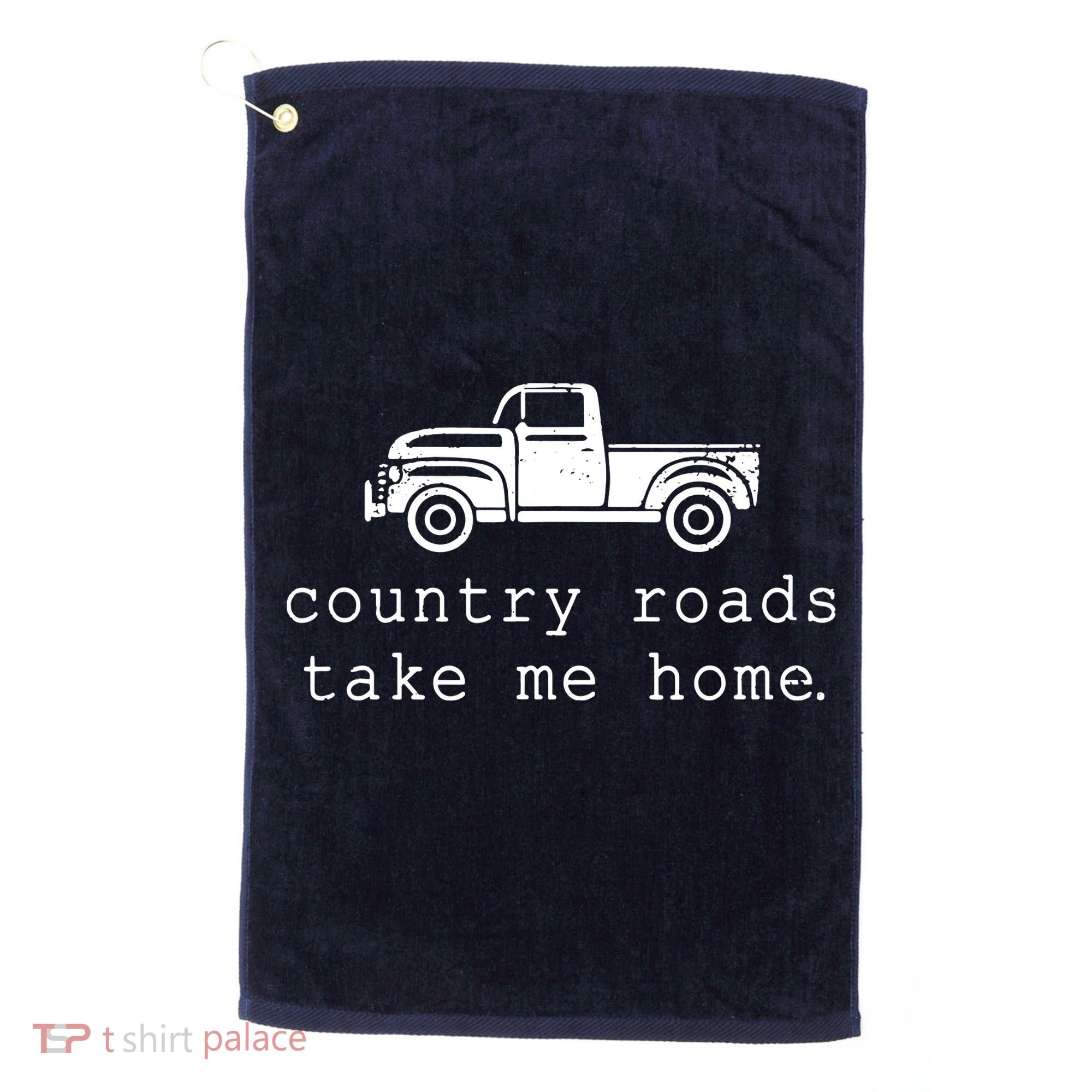 Country Roads Take Me Home Golf Towel