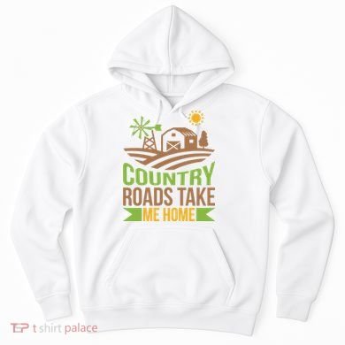 Country Roads Take Me Home Hoodie