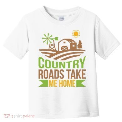 Country Roads Take Me Home Toddler T-Shirt