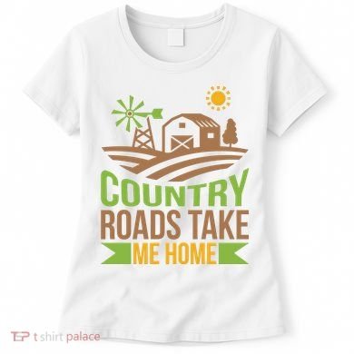 Country Roads Take Me Home Women's T-Shirt
