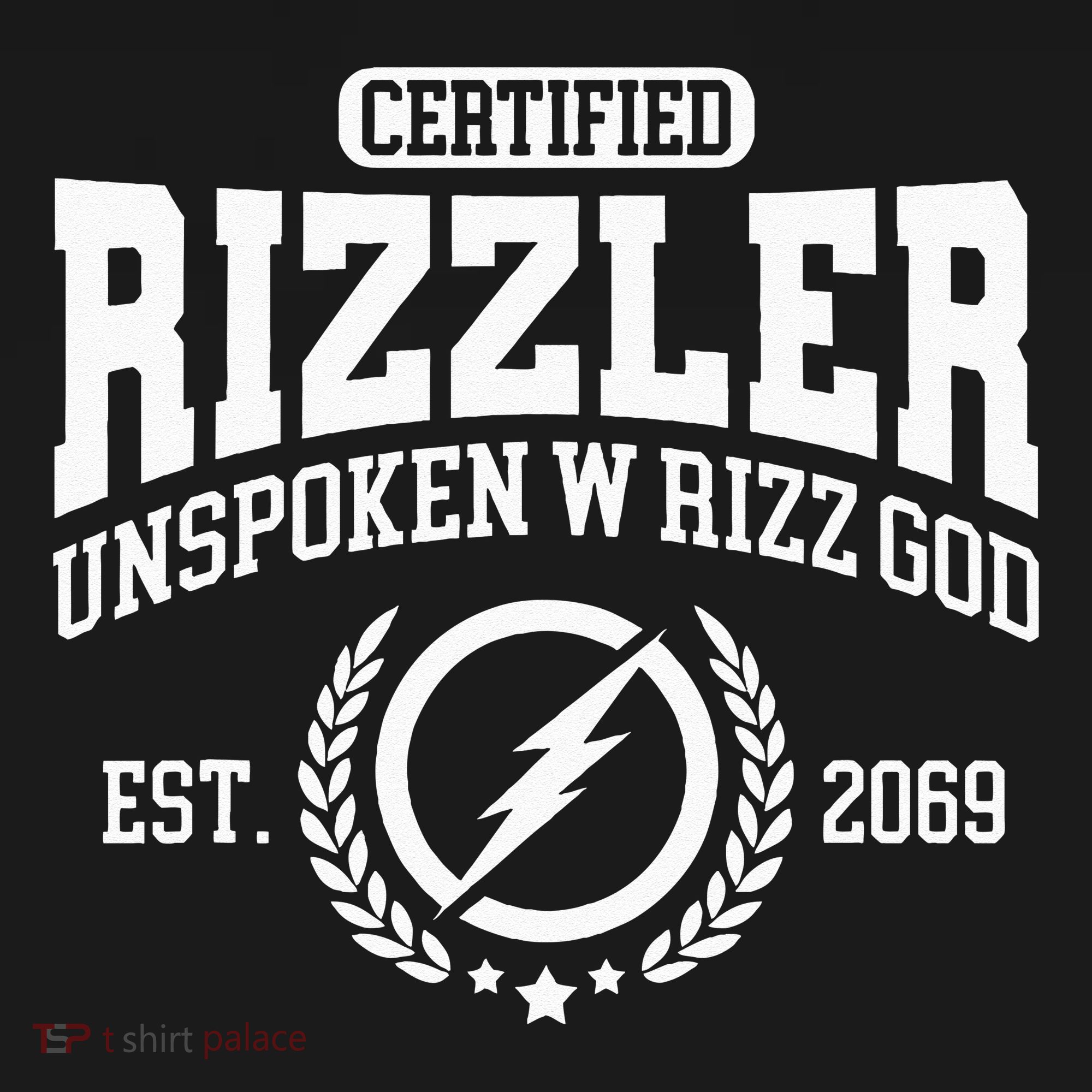 CERTIFIED RIZZLER UNSPOKEN RIZZ W RIZZ GOD Sweatshirt