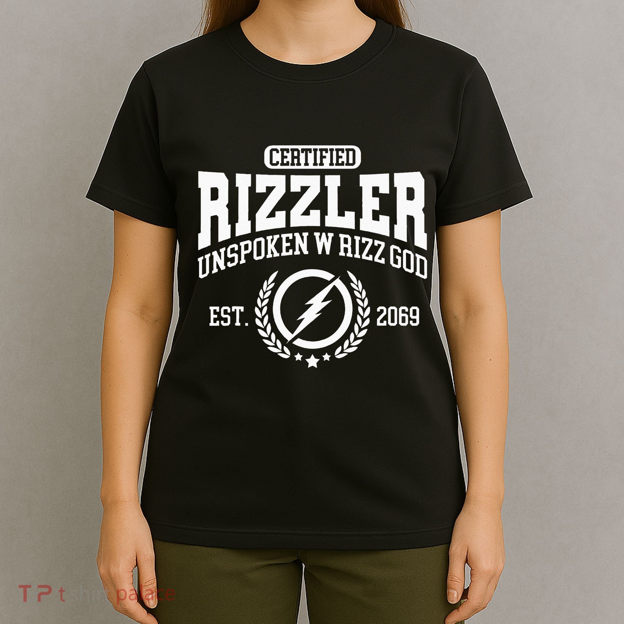CERTIFIED RIZZLER UNSPOKEN RIZZ W RIZZ GOD T-Shirt