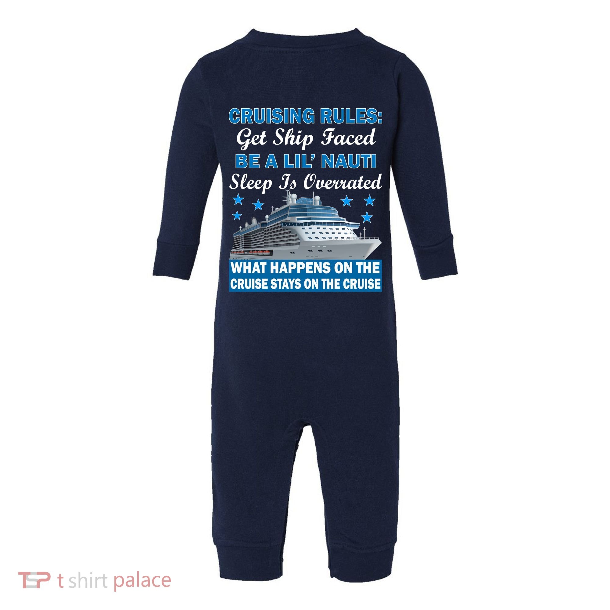 Cruising Rules Get Ship Faced Funny Cruise Infant Fleece One Piece