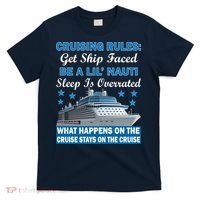 Cruising Rules Get Ship Faced Funny Cruise T-Shirt thumb 0