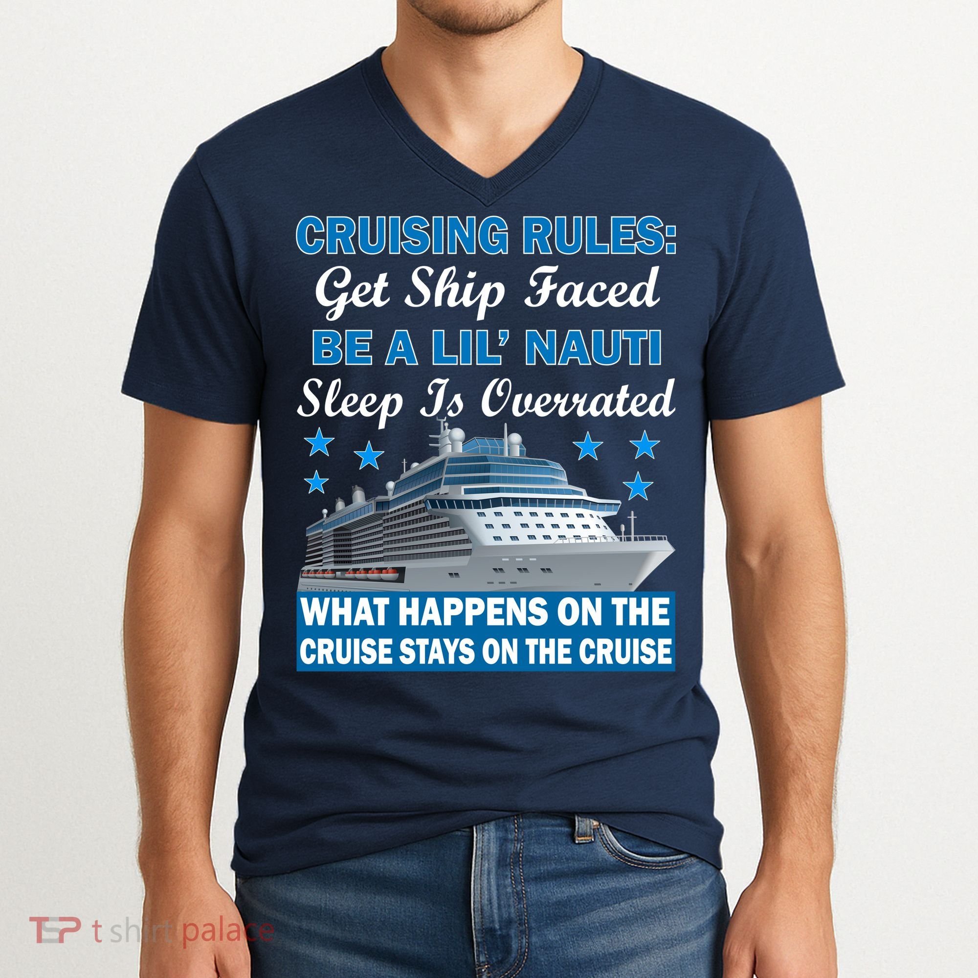 Cruising Rules Get Ship Faced Funny Cruise V-Neck T-Shirt