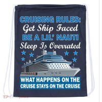 Cruising Rules Get Ship Faced Funny Cruise Drawstring Bag thumb 0