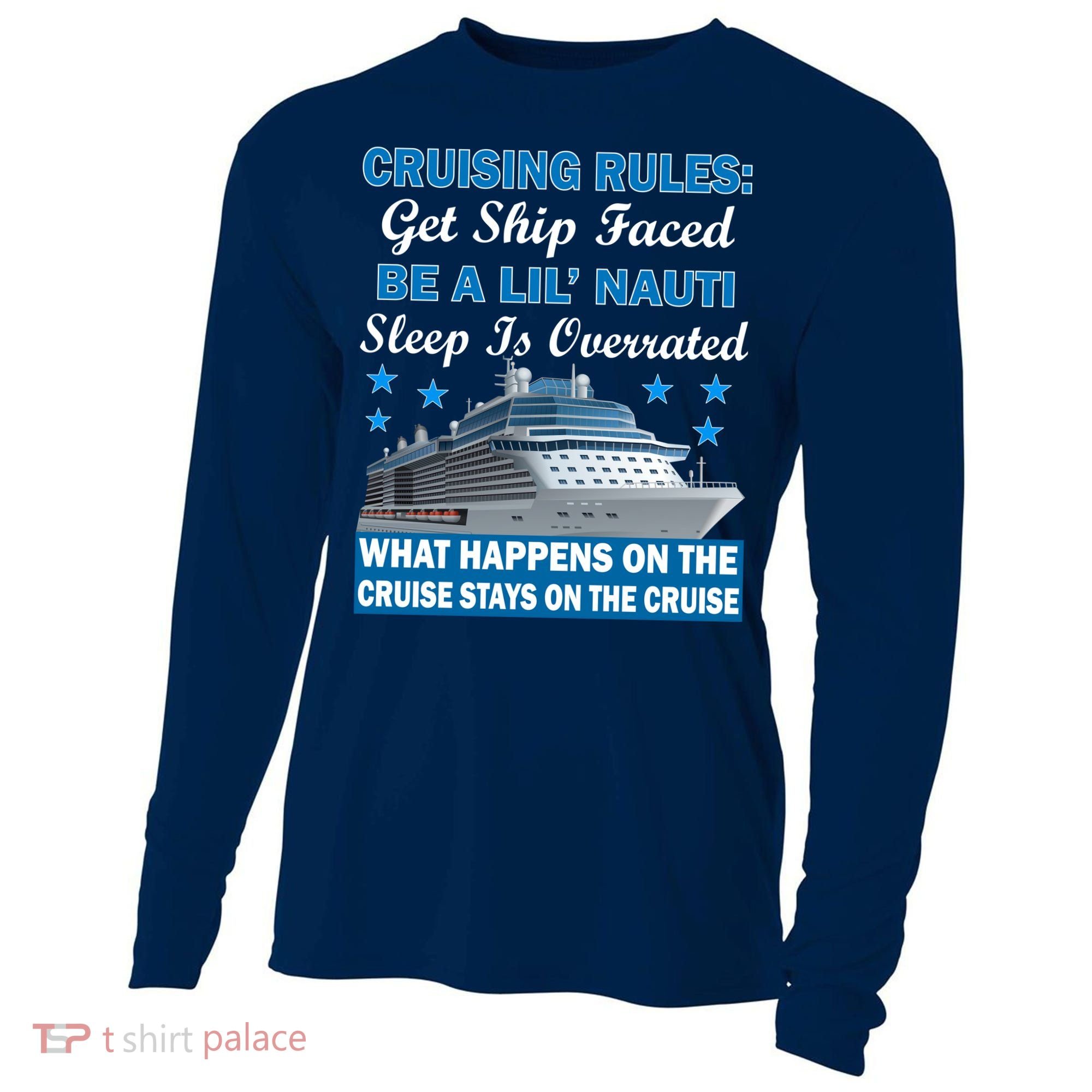 Cruising Rules Get Ship Faced Funny Cruise Cooling Performance Long Sleeve Crew