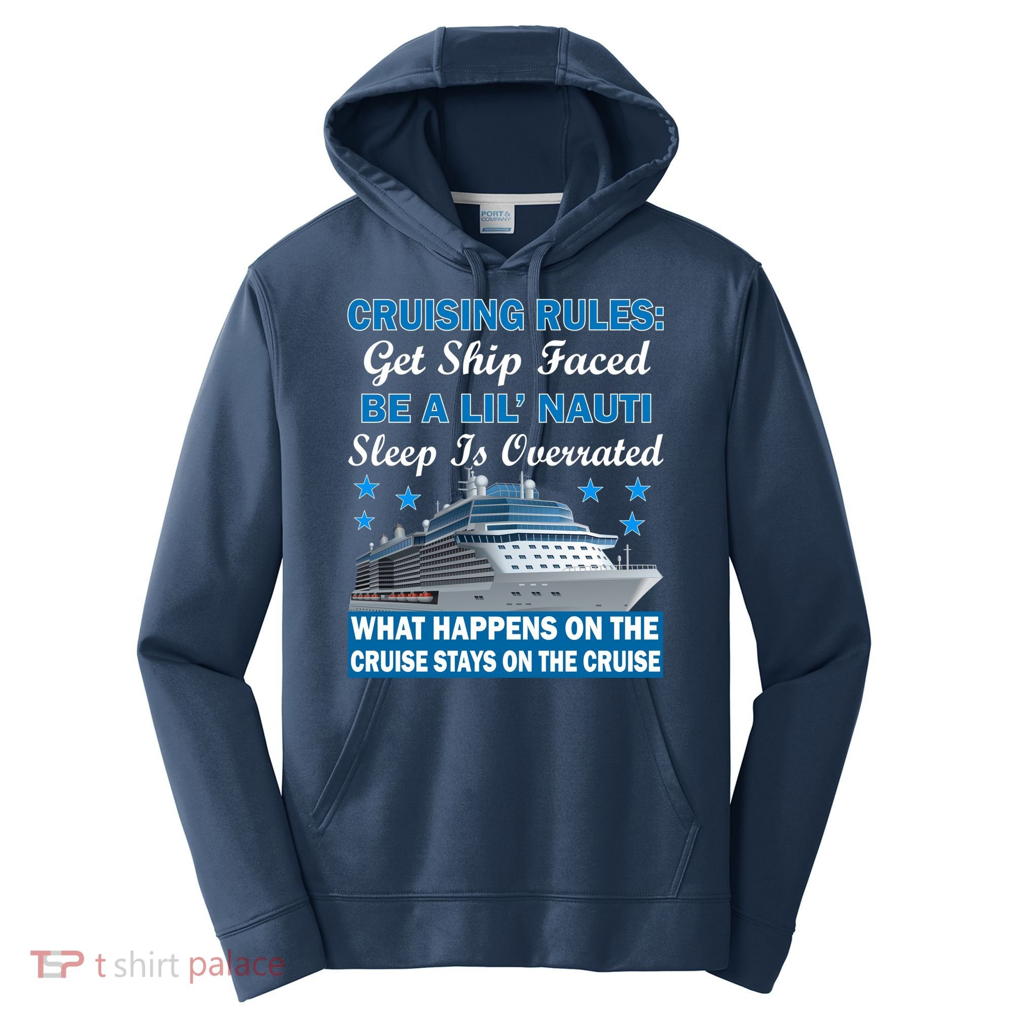 Cruising Rules Get Ship Faced Funny Cruise Performance Fleece Hoodie