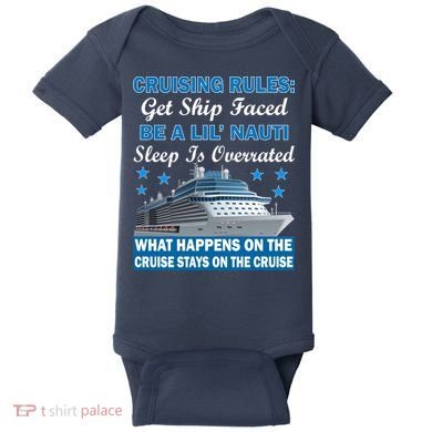 Cruising Rules Get Ship Faced Funny Cruise Baby Bodysuit