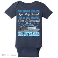 Cruising Rules Get Ship Faced Funny Cruise Baby Bodysuit thumb 0