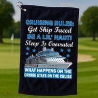 Cruising Rules Get Ship Faced Funny Cruise Golf Towel thumb 1