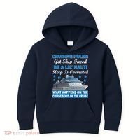 Cruising Rules Get Ship Faced Funny Cruise Kids Hoodie thumb 0