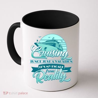 Cruising Vacation Escape From reality Coffee Mug
