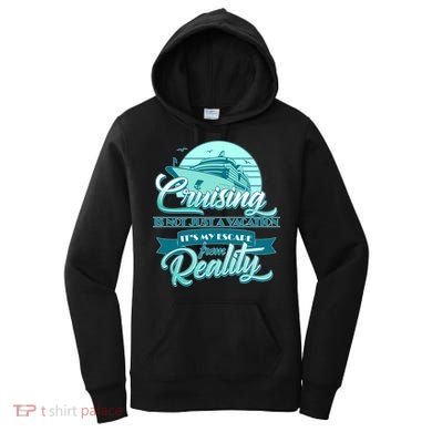 Cruising Vacation Escape From reality Women's Hoodie