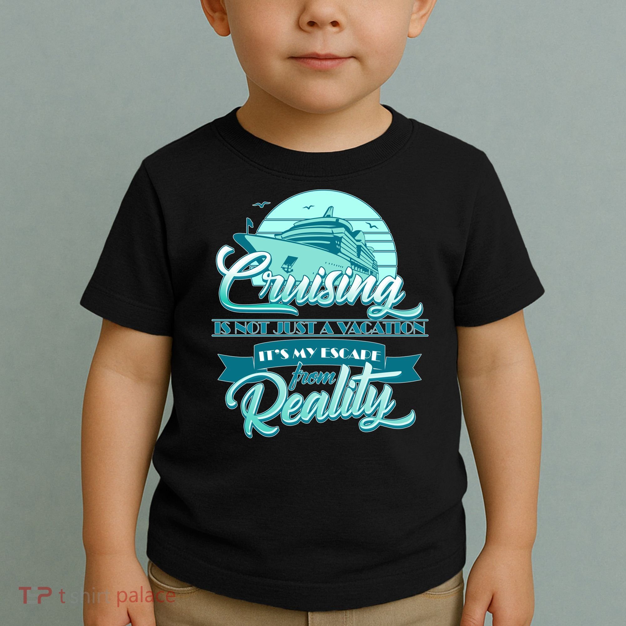 Cruising Vacation Escape From reality Toddler T-Shirt