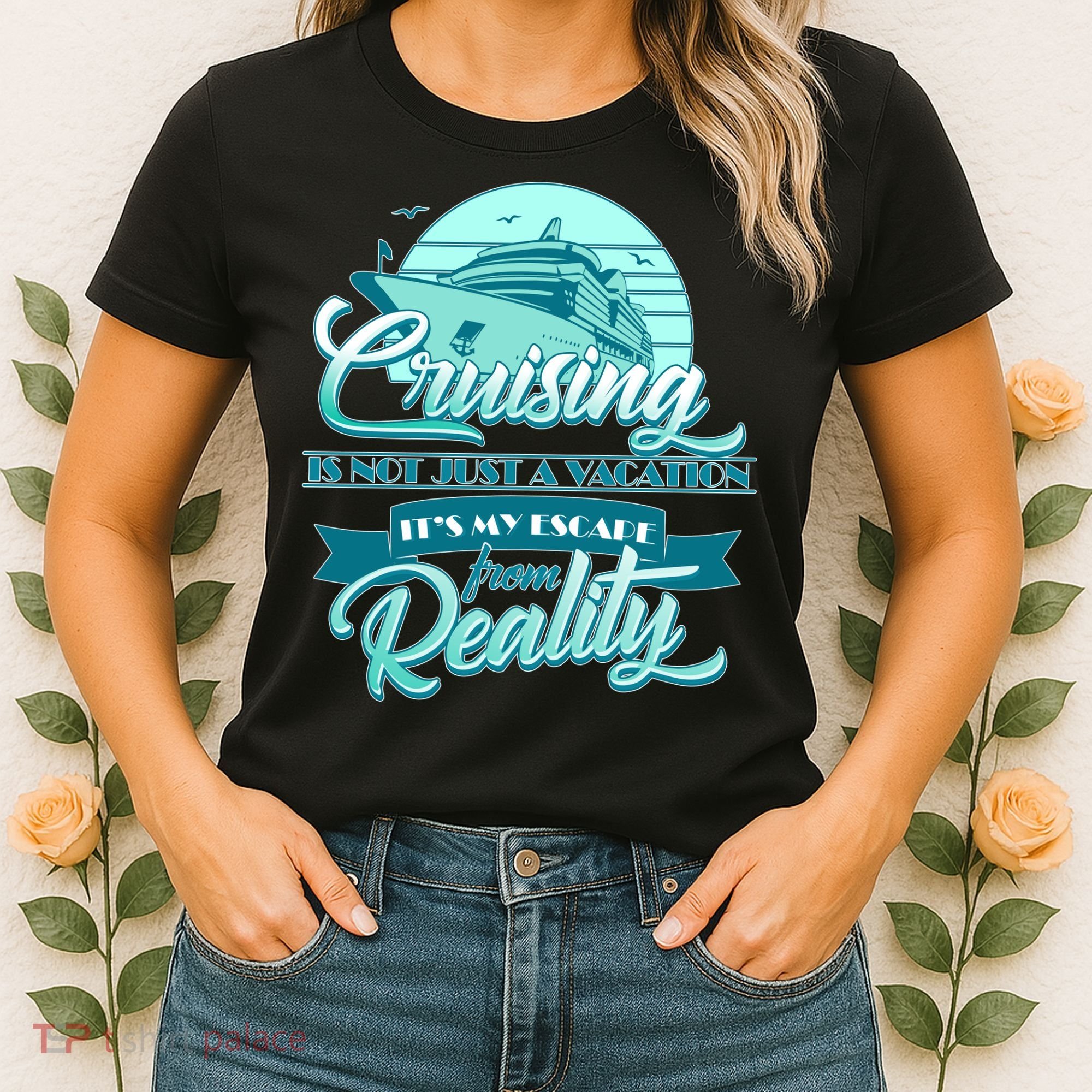 Cruising Vacation Escape From reality Women's T-Shirt
