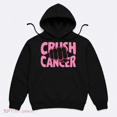 Crush Cancer Hoodie