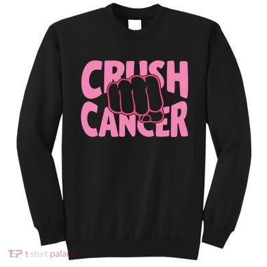 Crush Cancer Sweatshirt