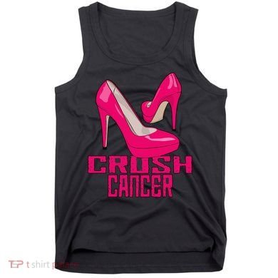 Crush Cancer With Pink Heels Tank Top