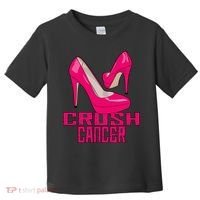 Crush Cancer With Pink Heels Toddler T-Shirt thumb 0