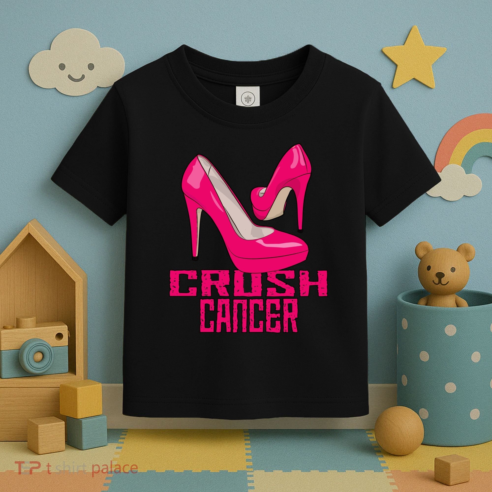 Crush Cancer With Pink Heels Toddler T-Shirt