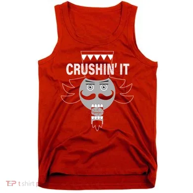 Crushin' It Funny Nutcrackers Christmas Tank Top