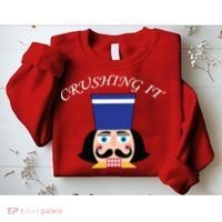Crushing It! Nutcracker Christmas Sweatshirt thumb 2