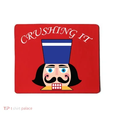 Crushing It! Nutcracker Christmas Mousepad