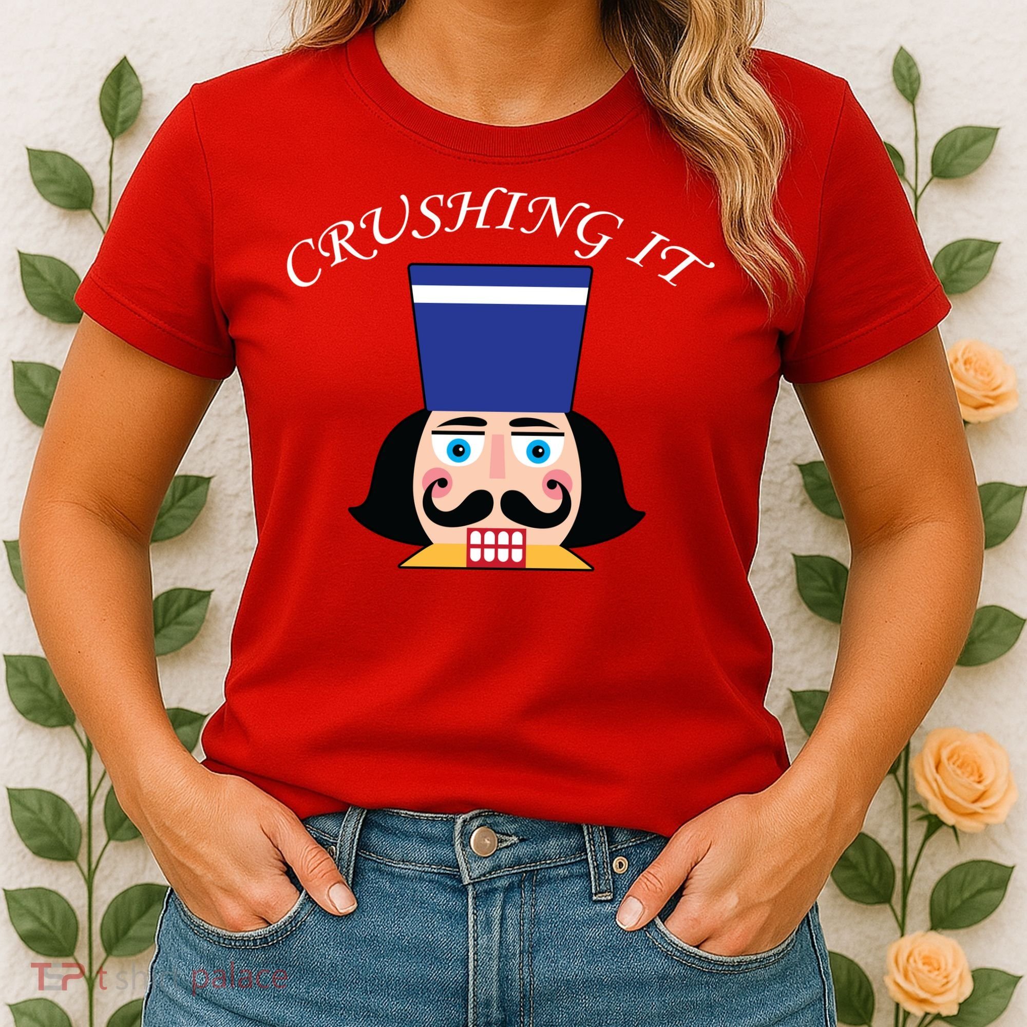 Crushing It! Nutcracker Christmas Women's T-Shirt