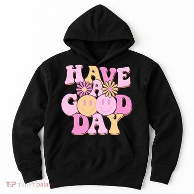 Cute Retro Vintage Hippy 60s Have A Good Day Hoodie
