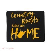 Country Roads West Virginia Map Take Me Home WV 304 Mousepad thumb 0
