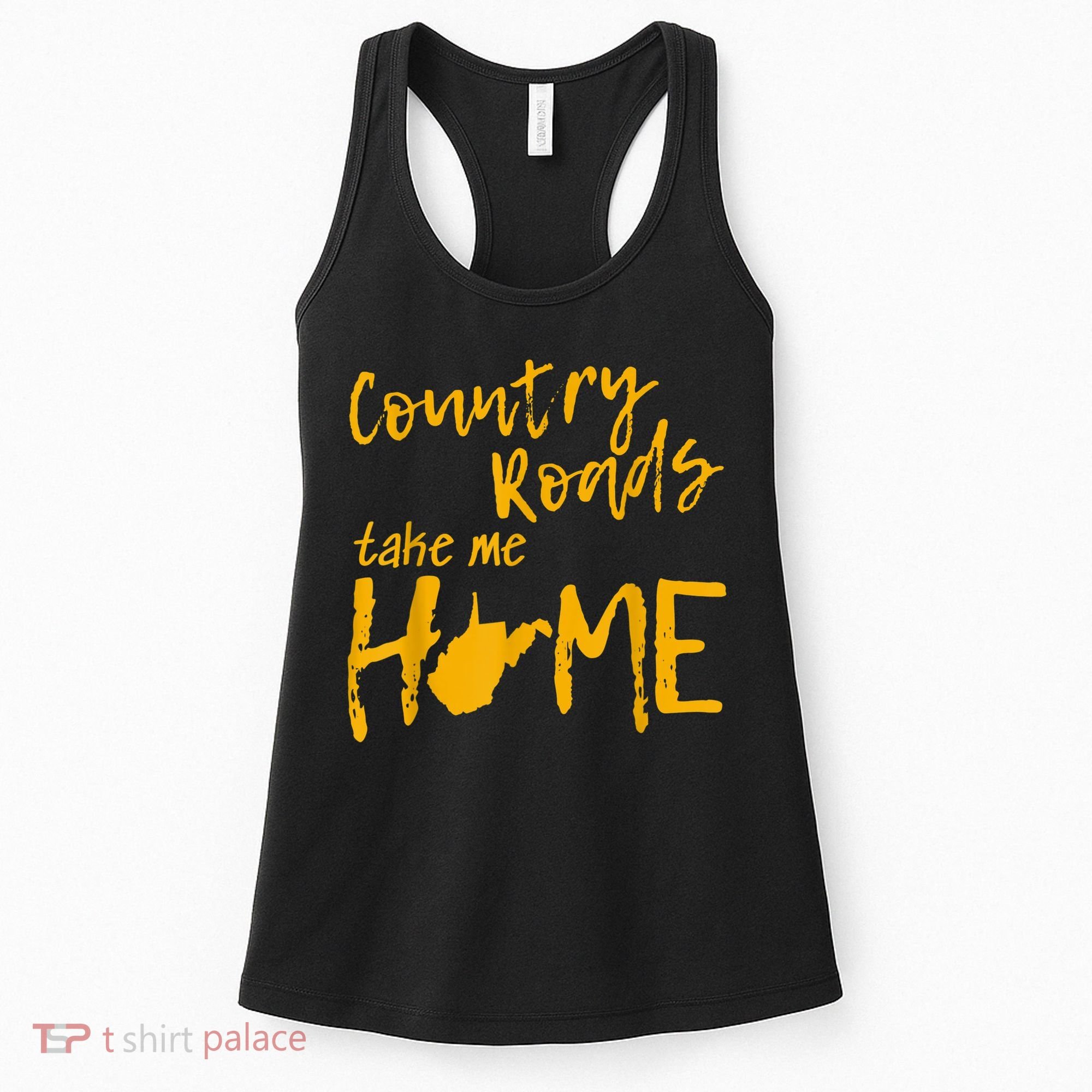 Country Roads West Virginia Map Take Me Home WV 304 Women's Tank Top