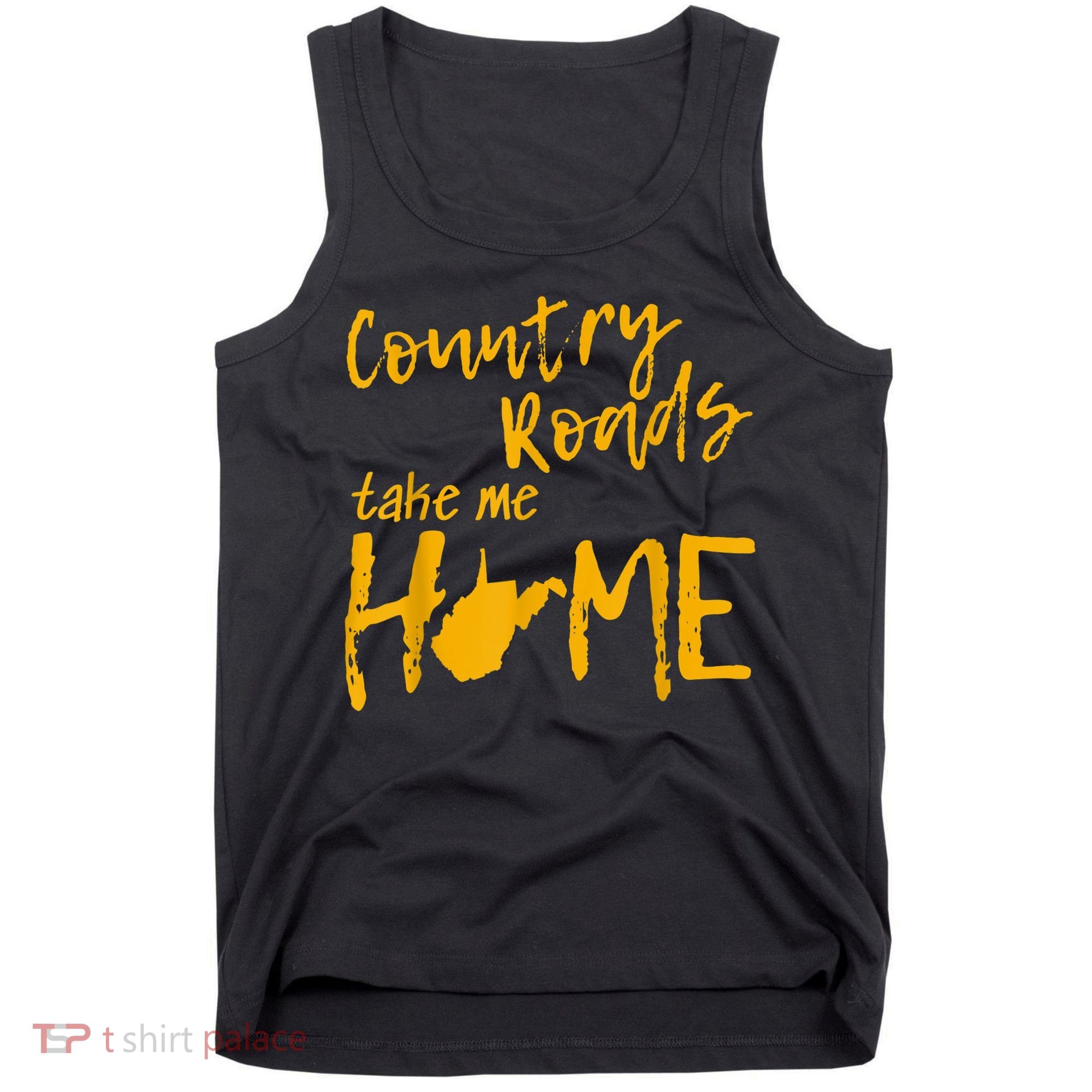 Country Roads West Virginia Map Take Me Home WV 304 Tank Top