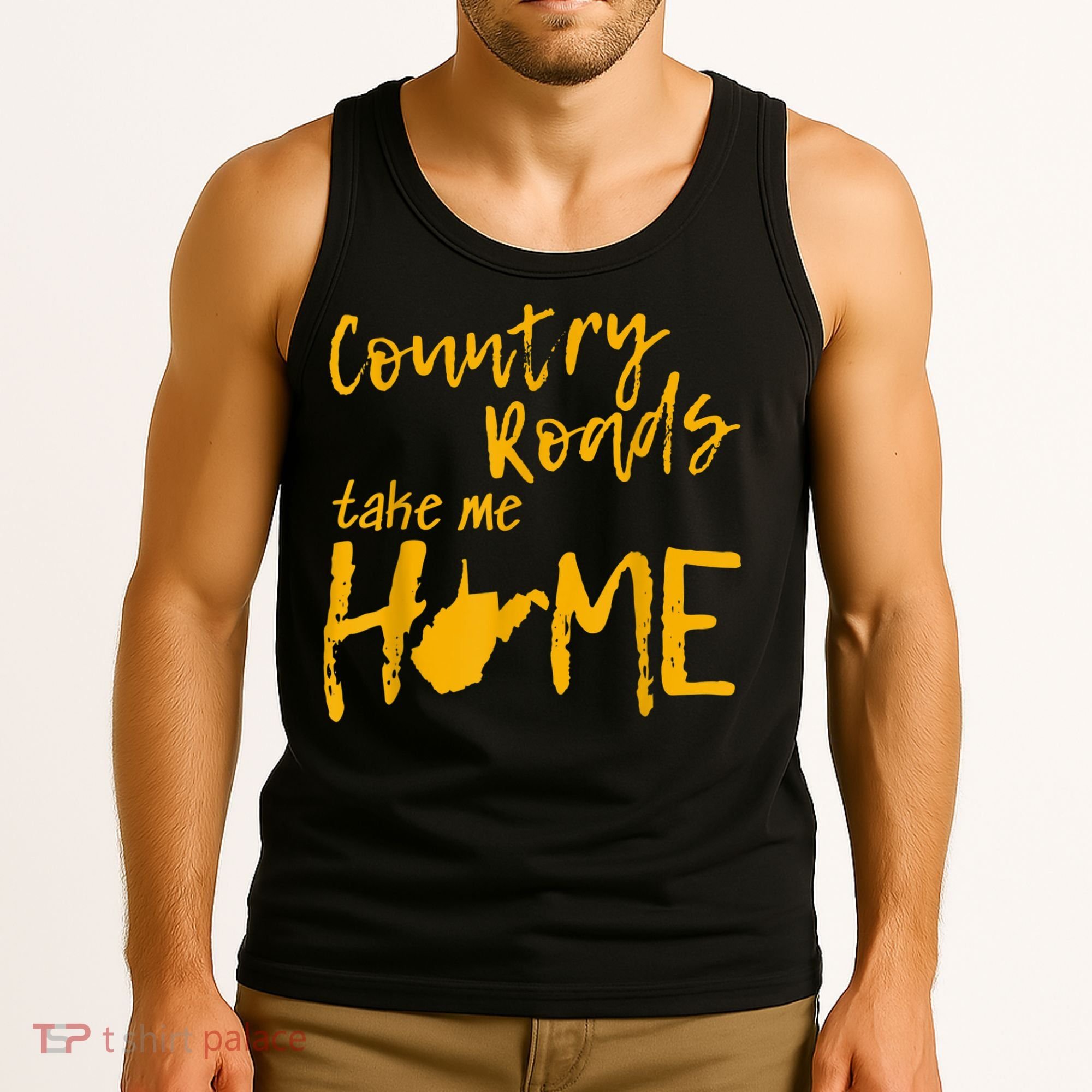 Country Roads West Virginia Map Take Me Home WV 304 Tank Top