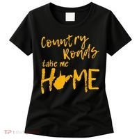 Country Roads West Virginia Map Take Me Home WV 304 Women's T-Shirt thumb 0