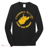 Country Roads West Virginia Take Me Home Long Sleeve Shirt thumb 0