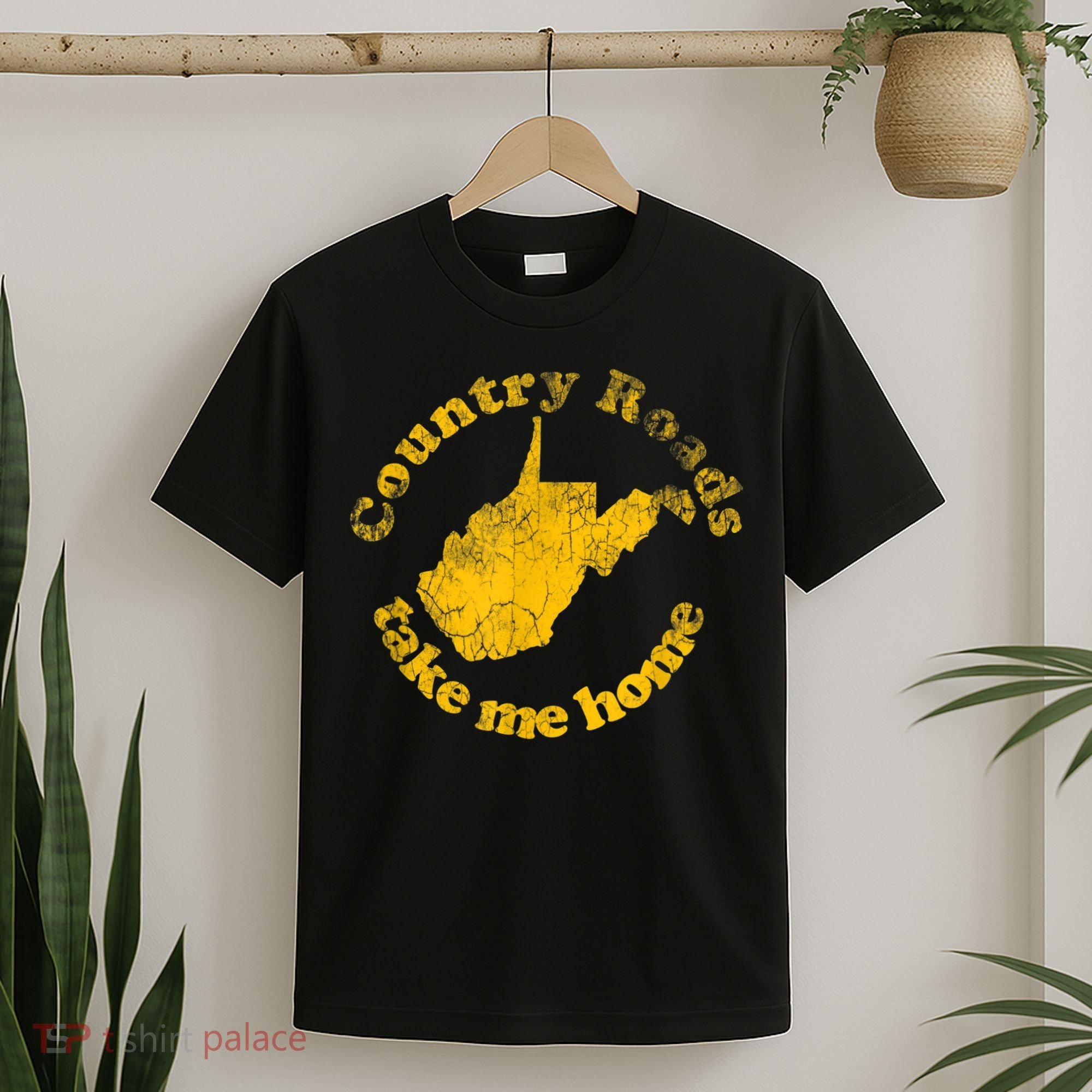 Country Roads West Virginia Take Me Home T-Shirt