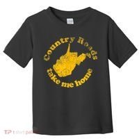 Country Roads West Virginia Take Me Home Toddler T-Shirt thumb 0