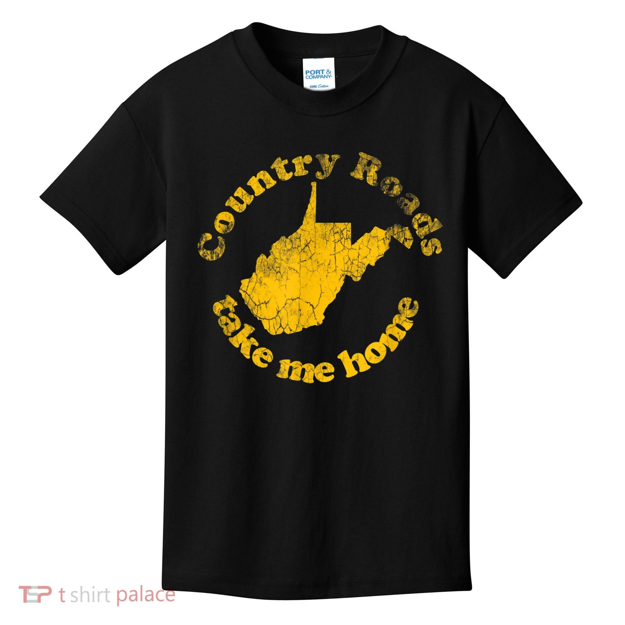 Country Roads West Virginia Take Me Home Kids T-Shirt