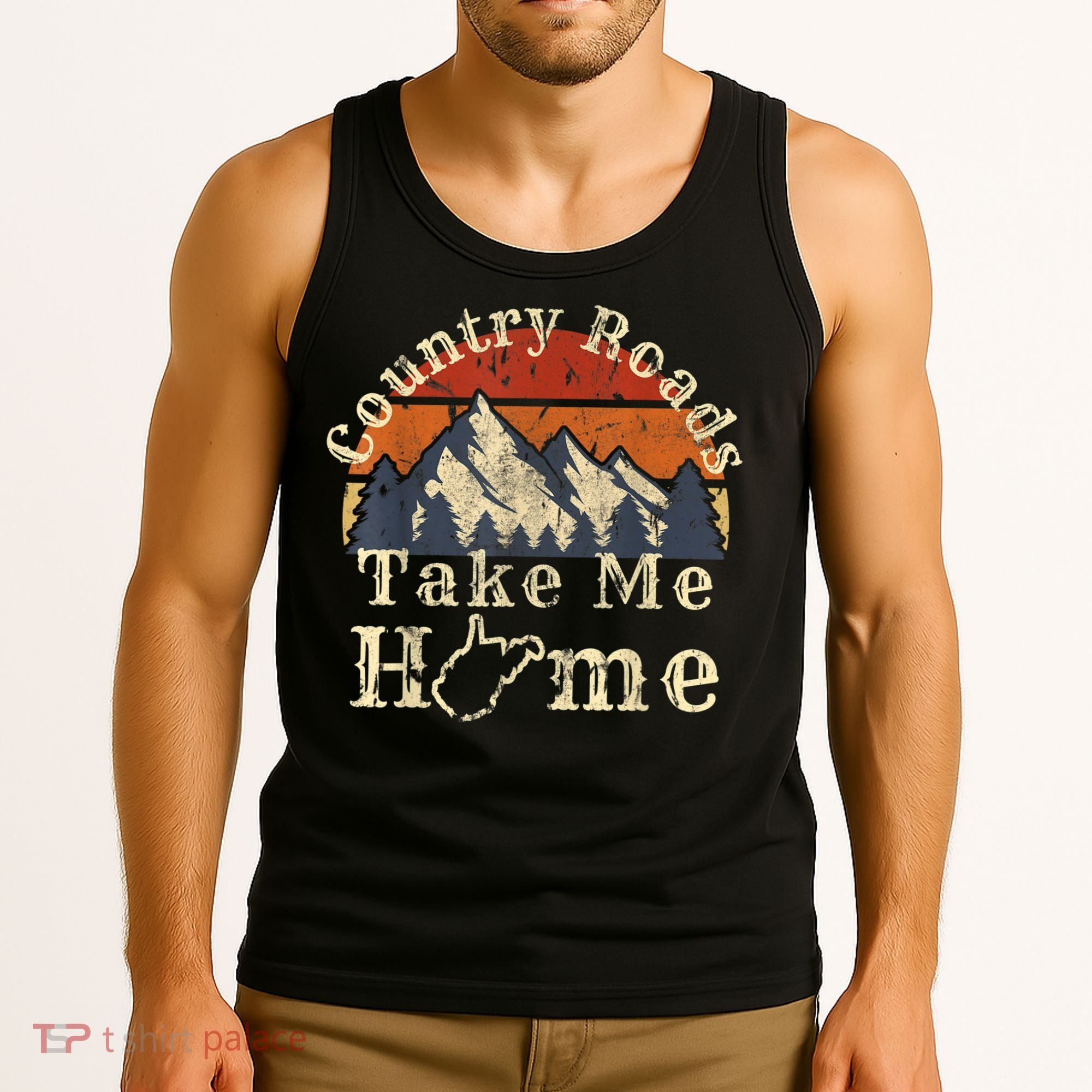 Country Roads West Virginia Take Me Home WV Map Mountains Tank Top