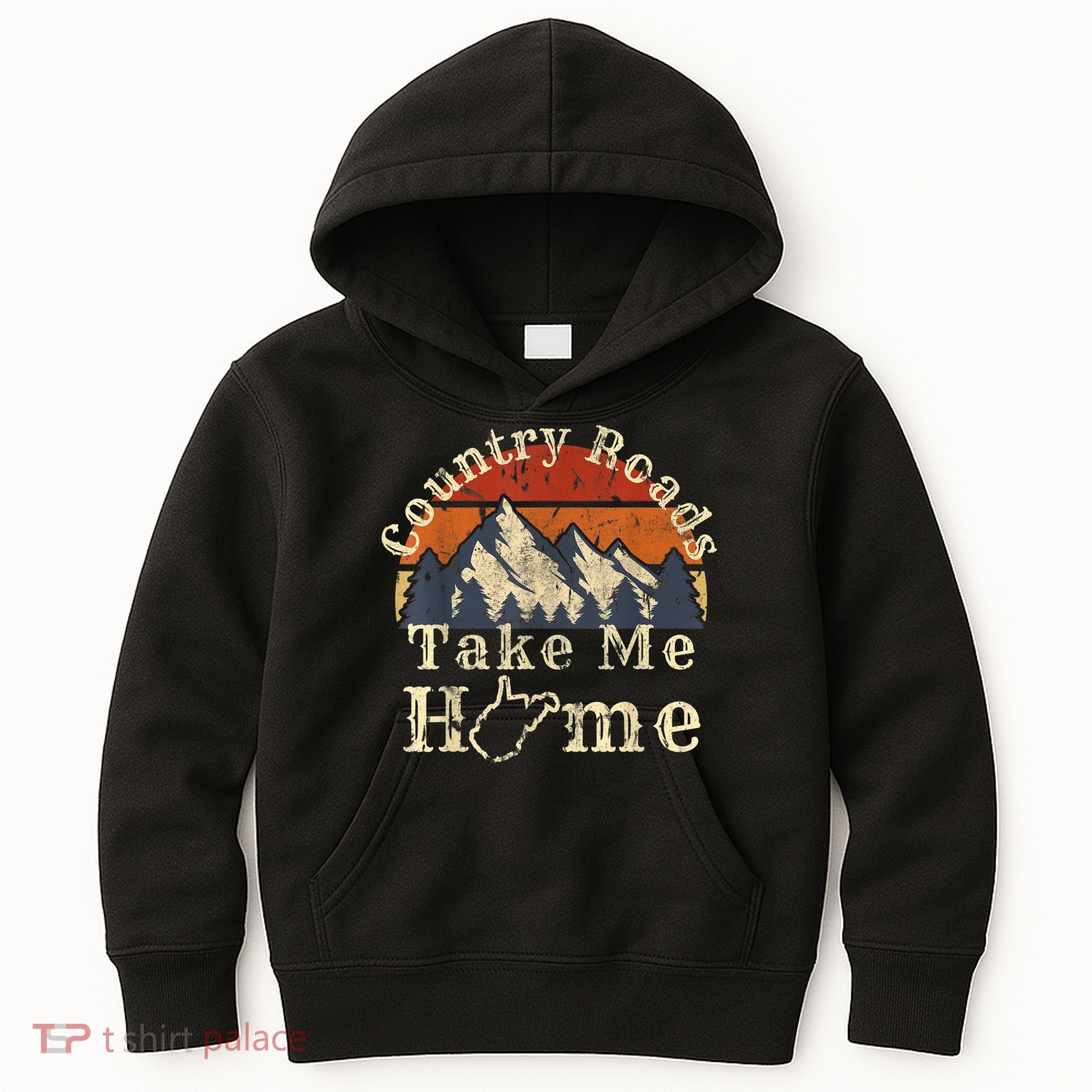 Country Roads West Virginia Take Me Home WV Map Mountains Kids Hoodie