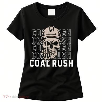 Coal Rush West Virginia Skull Coal Miner Hard Hat Women's T-Shirt