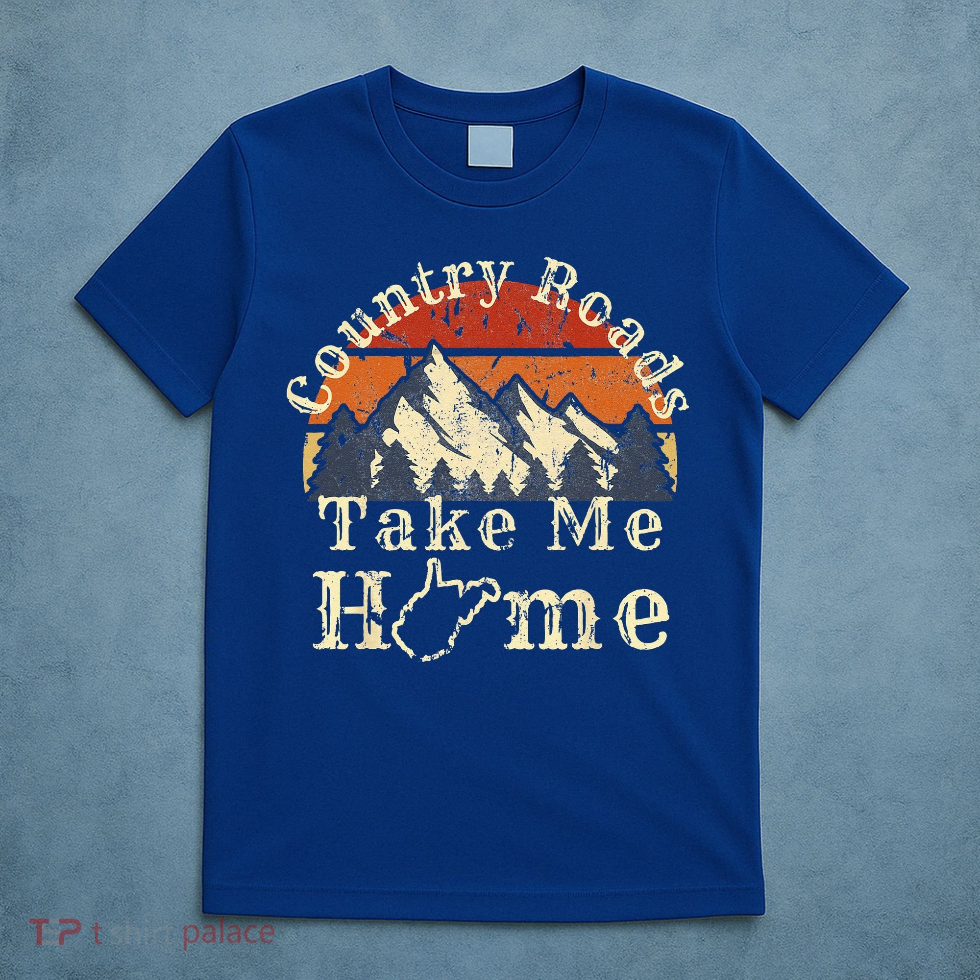 Country Roads West Virginia Take Me Home WV Map Mountains T-Shirt