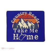 Country Roads West Virginia Take Me Home WV Map Mountains Mousepad thumb 0