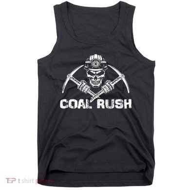 Coal Rush Wv With Skeleton Skull Miner Hard Hat Tank Top